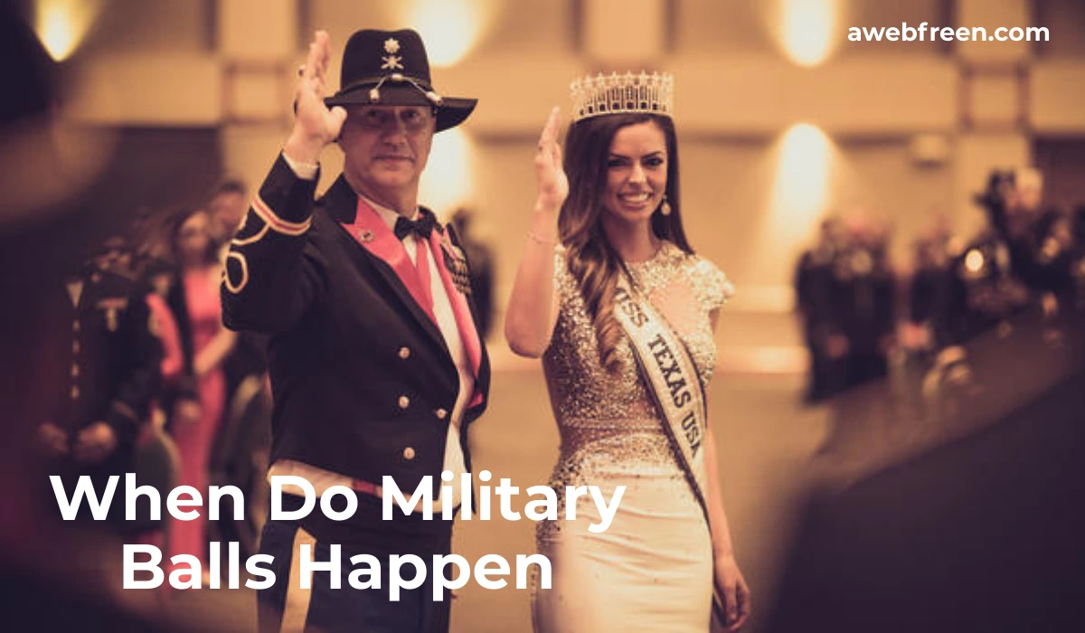 When Do Military Balls Happen